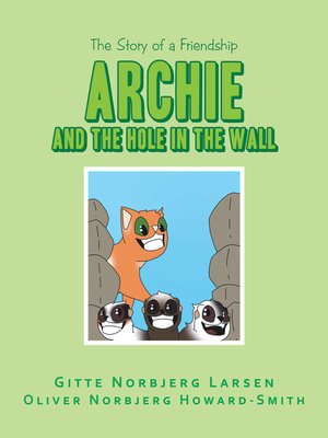 cover image of Archie and the Hole in the Wall